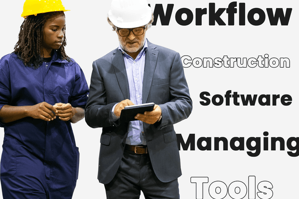 The 9 Best Construction Workflow Software Tools in 2025